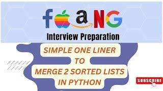 MERGE 2 SORTED LISTS#python#faangcodinginterviewpreparation #faangpreparation#faang#codinginterview