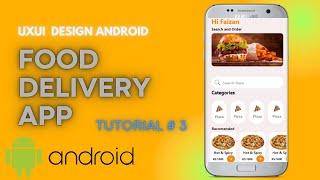 Food Delivery App | Dashboard Design | Android Studio | Tutorial 3 | Coding With Faizan |