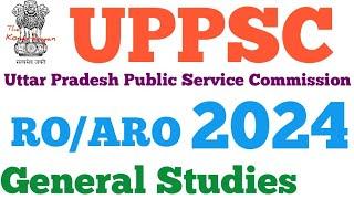 UPPSC RO/ARO 2024 General Studies