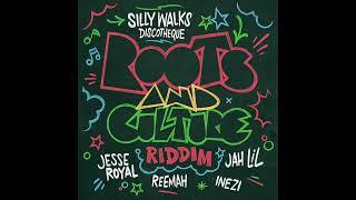 Roots and Culture Riddim Mix by Silly Walks Discotheque