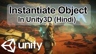 3 ways to Instantiate GameObject at any place in Unity |Create Object in unity |Unity Hindi Tutorial