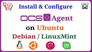 How to Install and Configure OCS Inventory Agent on Ubuntu | Debian | LinuxMint