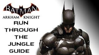 Batman Arkham Knight – Run Through the Jungle Achievement/Trophy Guide
