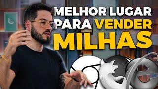 Melhor lugar para VENDER MILHAS hoje?