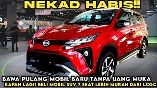 PASAR GOYAH KAPAN LAGI BELI MOBIL BARU DAIHATSU TANPA DP‼ ANGSURAN 400 RIBUAN SUV RASA BELI LCGC