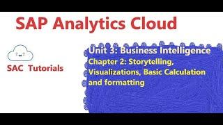 15. Storytelling - Visualizations, Basic Calculations and Formating in SAC ( SAP Analytics Cloud)