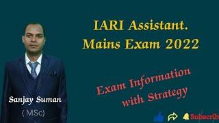 IARI Assistant Mains Exam 2022 / Exam Information with Strategy