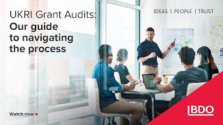 UKRI Grant Audits – Our guide to navigating the process