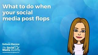 What to do when your social media post flops