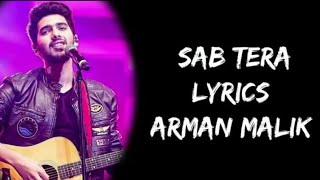 Sab Tera (Lyrics)- Armaan Malik, Shraddha Kapoor | Baaghi