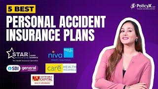 5 Best Personal Accident Insurance Plans | Personal Accident Insurance Plans 2024 | Accident Plans