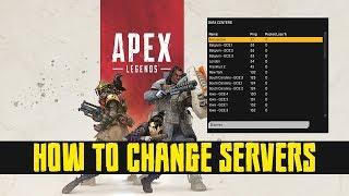 How to Change Servers in Apex Legends. (Choose Your Own Server Location)