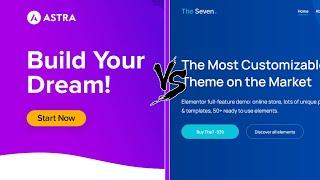 Astra vs The7 - What is the most popular Wordpress theme?