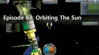 KSP Career: Episode 63 - Orbiting The Sun