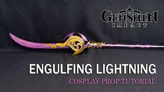 Engulfing Lightning  - Genshin Impact cosplay prop DIY tutorial Raiden Shogun Ei Baal lance polearm