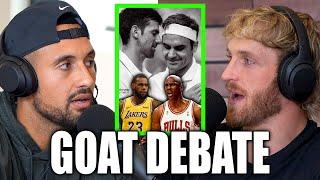 Djokovic VS Federer, LeBron VS Jordan, Who Is GOAT? | Nick Kyrgios