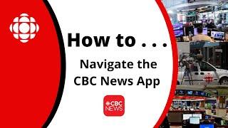 How to Navigate the CBC News App