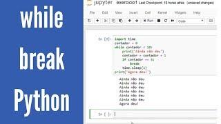 Aprenda os comandos While e Break em Python (Curso para iniciantes - Aula 10)