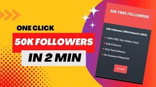 50k Free TikTok Followers No Verification Real Followers and Likes Website