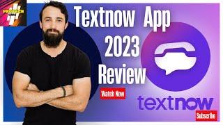 Textnow App Review 2023 | Textnow Signup Problem Overview
