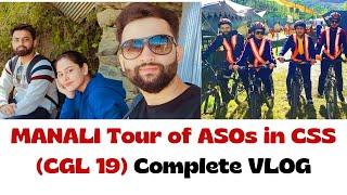 ASO (CSS) MANALI Tour | Adventure and Sports Activity Tour | SSC CGL 2019 Batch | Bharat Darshan
