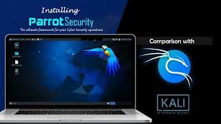 Parrot Security OS Installation and Comparison with Kali Linux || Step-by-Step Guide and Features