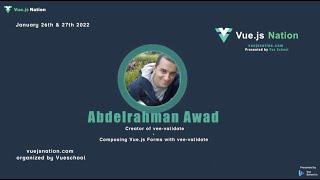 Composing Vue.js Forms with vee-validate by Abdelrahman Awad: Vue.js Nation 2022