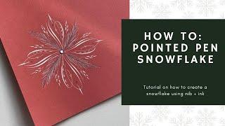 Tutorial: ️ Pointed Pen Snowflake ️