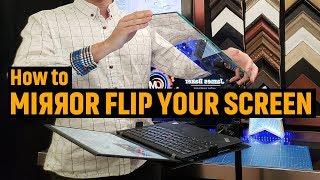 How To Mirror Flip Your Screen [Quick & Easy Guide]