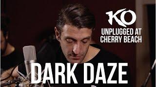 KO | Dark Daze (UNPLUGGED) KO-NATION.COM