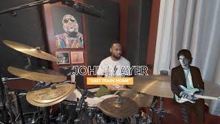 John Mayer "Last Train Home" - Drum Cover