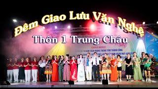 ĐÊM GIAO LƯU VĂN NGHỆ: Kỷ Niệm 01 Năm Ngày Thành Lập CLB Văn Hóa Nghệ Thuật Thôn 1 ( 30/08/2024 )