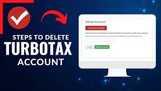 TurboTax - How to Delete Account?