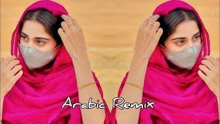 Arabic Remix New Song 2024 - Arabic Mashup remix | New song 2024