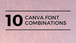 10 CANVA FONT COMBINATIONS | Boost your engagement with Canva