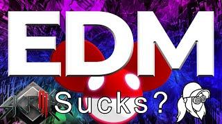 In Defense of EDM