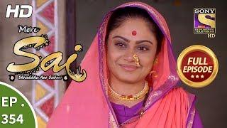 Mere Sai - Ep 354 - Full Episode - 31st January, 2019