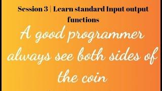 Session3 for C and Cpp | printf(), scanf(), cin, cout