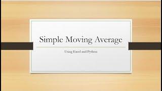 Simple Moving Average (SMA) using excel and Python