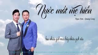 NƯỚC MẮT MẸ HIỀN | Quang Long Bolero - Ngọc Sơn | LYRIC VIDEO