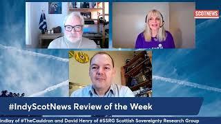 #IndyScotNews Review of the Week