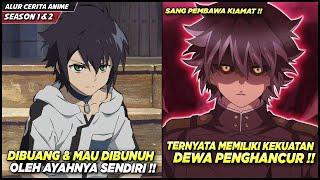 DIBUANG DAN DICAMPAKKAN TERNYATA ANAK INI ADALAH SEORANG DEWA PENGHANCUR DUNIA - Alur Cerita Anime