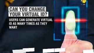 Understanding virtual ID to protect your Aadhaar details