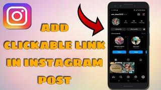 New! How to Add A Clickable link In Instagram Post (THE RIGHT WAY)