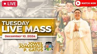 TUESDAY FILIPINO LIVE MASS TODAY II DECEMBER 10, 2024 II FR. JOWEL JOMARSUS GATUS