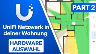 UniFi richtige Hardware auswählen - Part 2 UniFi Netzwerk aufbauen in Wohnung