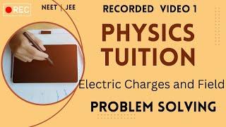 Electric Charges and Fields| Problem solving class| Physics Tuition| NEET JEE Tamil