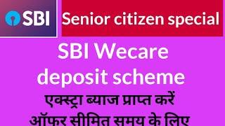 sbi wecare deposit | Sbi wecare deposit scheme in hindi