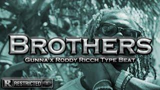 [FREE] Gunna Type Beat x Roddy Ricch Type Beat - "Brothers"