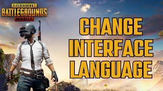 How to Change Interface Language on Pubg Mobile 2024?